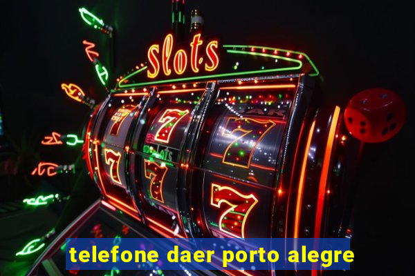 telefone daer porto alegre